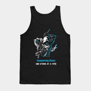 Conquering Chaos, One Strike at a Time. Tank Top